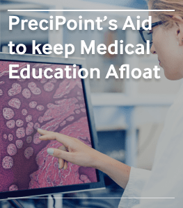 PreciPoint Helps Keep Medical Education Afloat